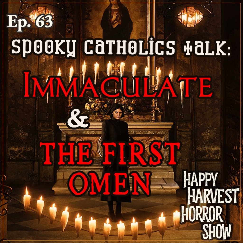 Spooky Catholics Talk: Immaculate & The First&nbsp;Omen